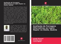 Produktbild: Avalia&ccedil;&atilde;o de Forragens Alternativas ao Capim Napier no Oeste, Qu&eacute;nia