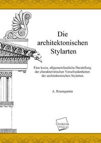 Bild vom Artikel Die architektonischen Stylarten vom Autor A. Rosengarten