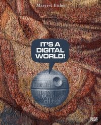 Produktbild: Margret Eicher. It&rsquo;s A Digital World