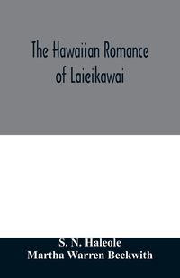 Produktbild: The Hawaiian romance of Laieikawai
