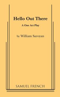 Bild vom Artikel Hello Out There vom Autor William Saroyan