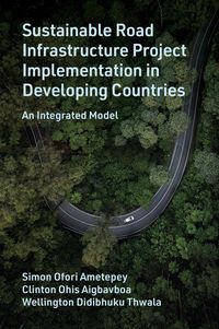 Produktbild: Sustainable Road Infrastructure Project Implementation in Developing Countries