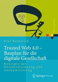 Produktbild: Trusted Web 4.0 - Bauplan f&uuml;r die digitale Gesellschaft