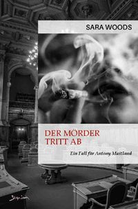 Produktbild: Der M&ouml;rder Tritt Ab - ein Fall f&uuml;r Antony Maitland