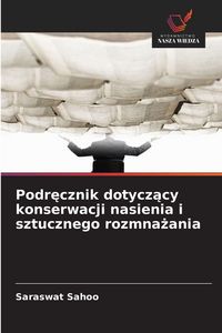 Produktbild: Podrecznik dotyczacy konserwacji nasienia i sztucznego rozmnazania