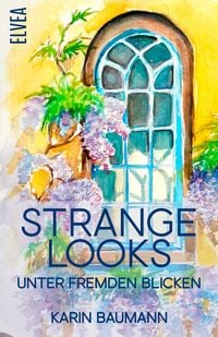 Produktbild: Strange Looks - Unter fremden Blicken