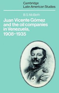 Produktbild: Juan Vicente Gomez and the Oil Companies in Venezuela, 1908 1935