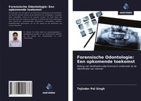 Produktbild: Forensische Odontologie: Een opkomende toekomst