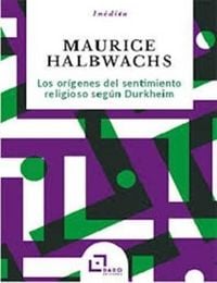 Produktbild: Los orígenes del sentimiento religioso según Durkheim : introducción a la sociología de la religión de Émile Durkheim