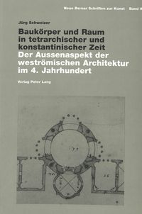 Produktbild: Bauk&ouml;rper und Raum in tetrarchischer und konstantinischer Zeit
