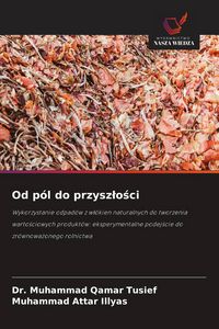 Produktbild: Od p&oacute;l do przysz&iquest;o&iquest;ci