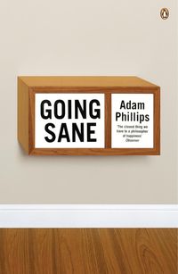 Bild vom Artikel Phillips, A: Going Sane vom Autor Adam Phillips