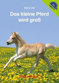Produktbild: Das kleine Pferd wird gro&szlig; / Igelheft 49
