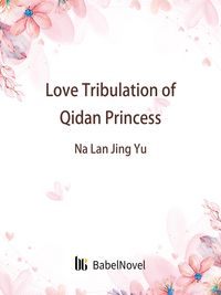 Produktbild: Love Tribulation of Qidan Princess