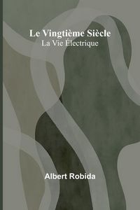Produktbild: Le Vingti&egrave;me Si&egrave;cle