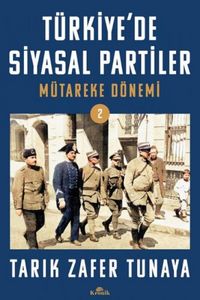 Produktbild: T&uuml;rkiyede Siyasal Partiler Cilt 2 - M&uuml;tareke D&ouml;nemi