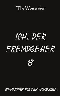 Produktbild: Ich, der Fremdgeher 8