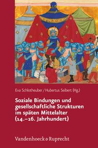 Bild vom Artikel Soziale Bindungen und gesellschaftliche Strukturen im späten Mittelalter (14.–16. Jahrhundert) vom Autor 