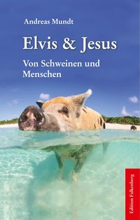 Bild vom Artikel Elvis & Jesus vom Autor Andreas Mundt