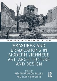 Produktbild: Erasures and Eradications in Modern Viennese Art, Architecture and Design