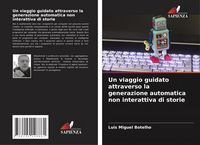 Produktbild: Un viaggio guidato attraverso la generazione automatica non interattiva di storie