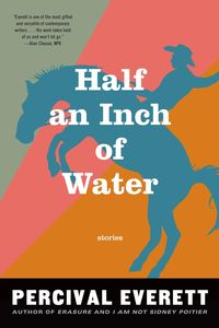 Bild vom Artikel Half an Inch of Water: Stories vom Autor Percival Everett