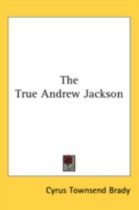 Produktbild: The True Andrew Jackson