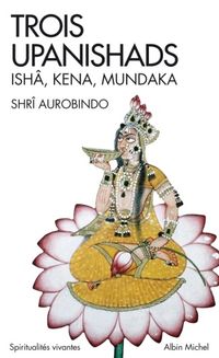 Produktbild: Trois Upanishads ; Isha, Kena, Mundaka