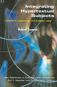 Produktbild: Samuels, R: Integrating Hypertextual Subjects