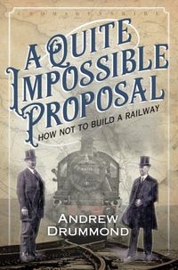 Produktbild: Drummond, A: Quite Impossible Proposal