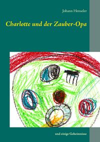 Produktbild: Charlotte und der Zauber-Opa