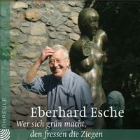 Produktbild: Wer sich gr&uuml;n macht, den fressen die Ziegen