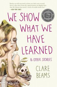 Produktbild: We Show What We Have Learned & Other Stories