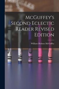 Produktbild: McGuffey's Second Eclectic Reader Revised Edition