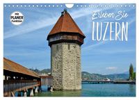 Produktbild: Erleben Sie LUZERN (Wandkalender 2026 DIN A4 quer), CALVENDO Monatskalender