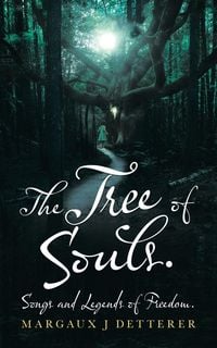 Produktbild: The Tree of Souls. Songs and Legends of Freedom.