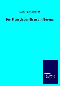 Produktbild: Der Mensch zur Eiszeit in Europa