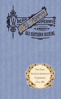 Produktbild: What Mrs. Fisher Knows about Old Southern Cooking