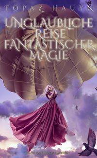 Produktbild: Unglaubliche Reisen fantastischer Magie