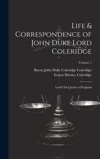 Produktbild: Life & Correspondence of John Duke Lord Coleridge