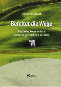 Bild vom Artikel Bereitet die Wege vom Autor Carola Moosbach