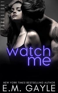 Produktbild: Watch Me (Purgatory Club, #2)