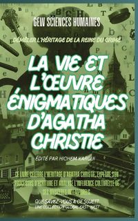 Produktbild: La vie et l'&iquest;uvre &eacute;nigmatiques d'Agatha Christie