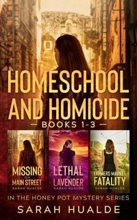 Produktbild: Homeschool and Homicide: Honey Pot Mysteries 1-3