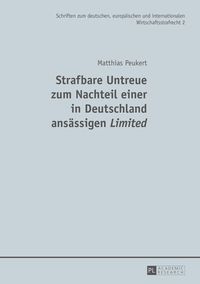 Produktbild: Strafbare Untreue zum Nachteil einer in Deutschland ansaessigen &laquo;Limited&raquo;