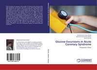 Produktbild: Glucose Excursions in Acute Coronary Syndrome