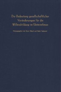 Produktbild: Die Bedeutung gesellschaftlicher Ver&auml;nderungen f&uuml;r die Willensbildung im Unternehmen.