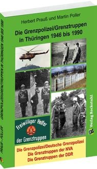 Produktbild: Die Grenzpolizei/Grenztruppen in Th&uuml;ringen 1946 bis 1990