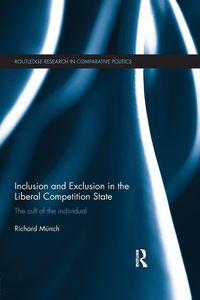 Produktbild: Inclusion and Exclusion in the Liberal Competition State