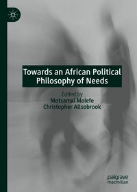 Produktbild: Towards an African Political Philosophy of Needs